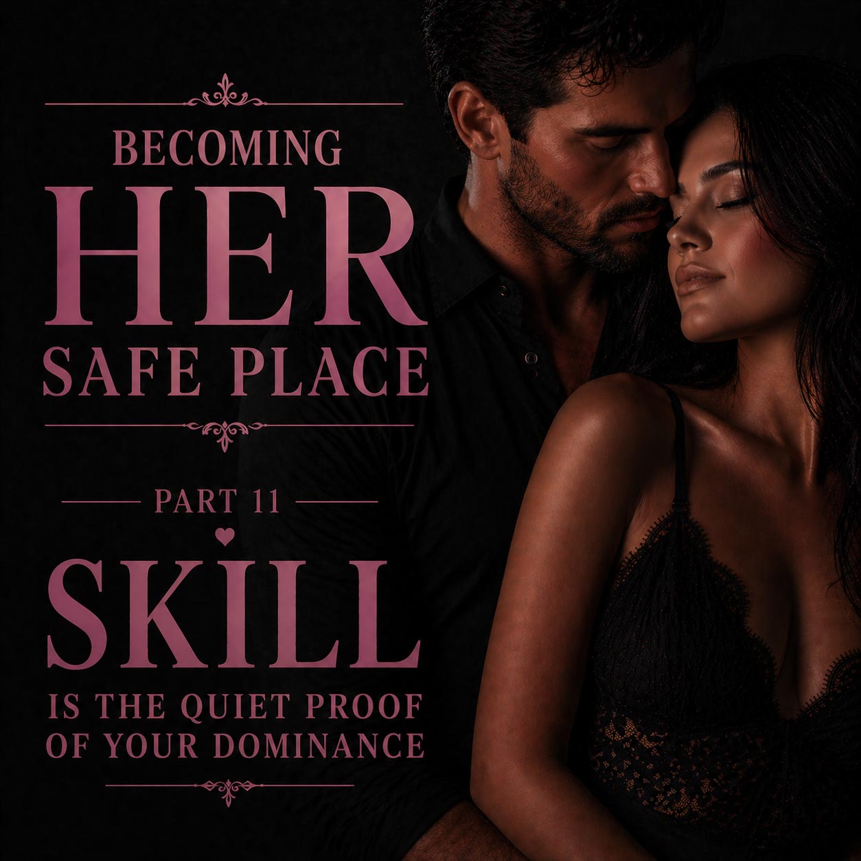 Skill Is the Quiet Proof of Your Dominance