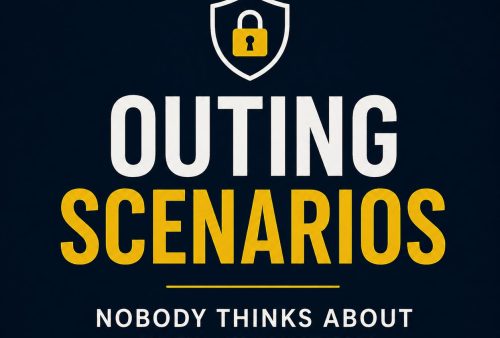 Privacy - Outing Scenarios