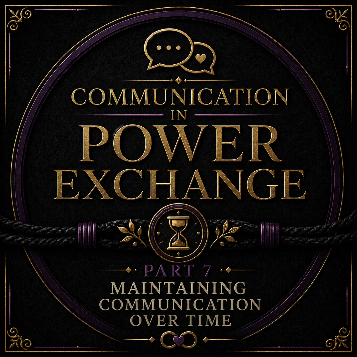 Communication in Power Exchange Part 7 - Maintaining Communication Over Time