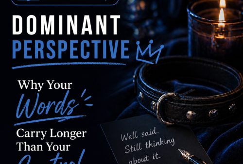 Dominant Perspective: Why Your Words Carry Longer Than Your Control