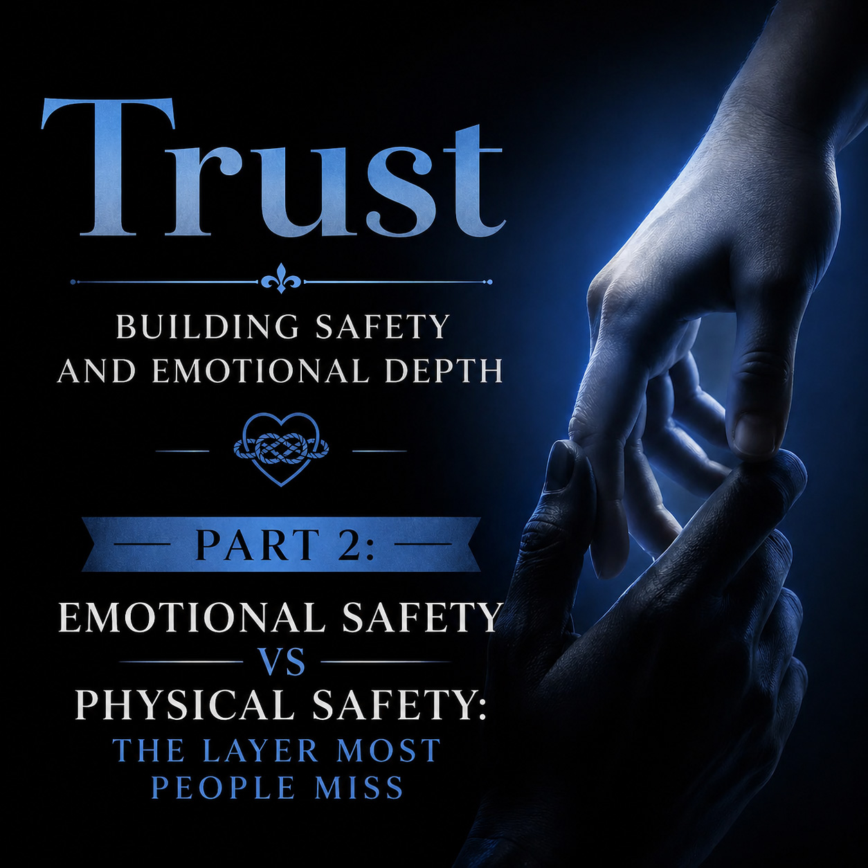 emotional safety vs. physical safety